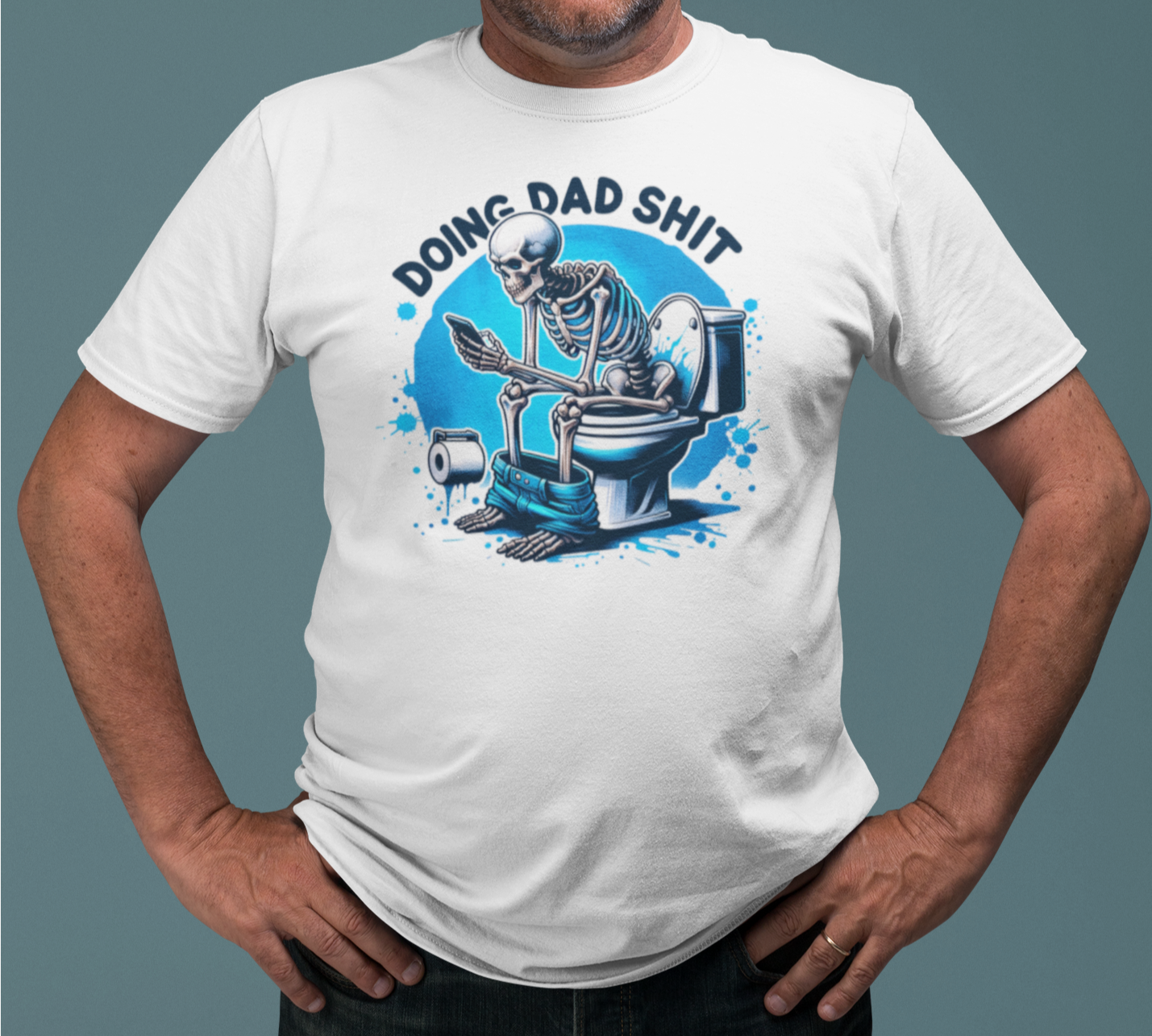 Doing Dad Sh*t T-shirt